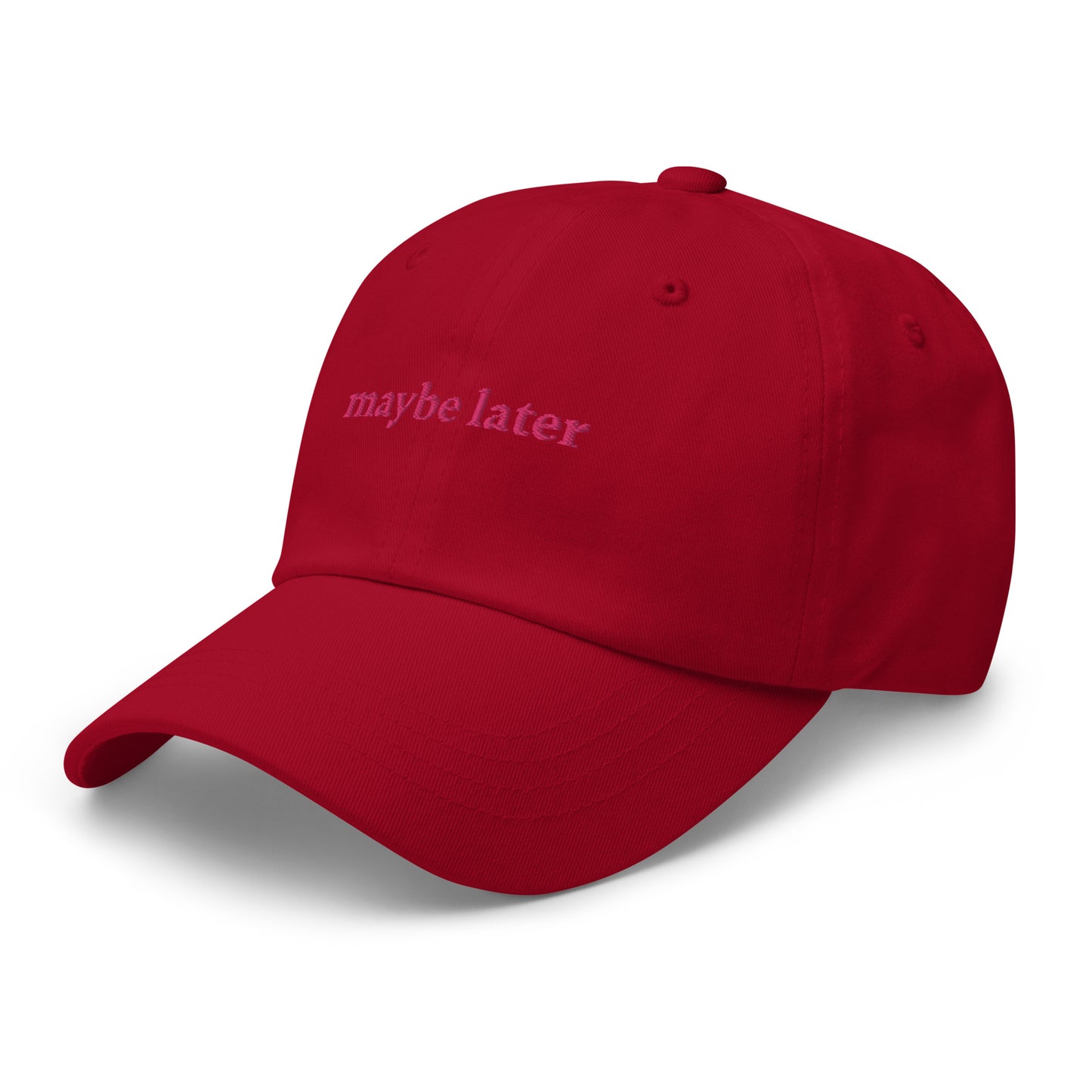 Maybe Later Ball Cap